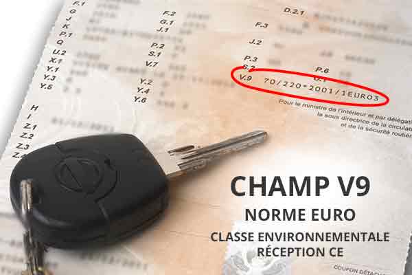 Champ V9 carte grise : Norme Euro classe environnementale réception CE