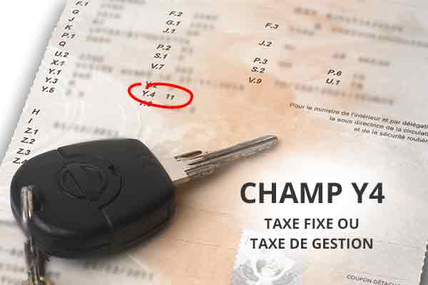 Taxe fixe ou taxe de gestion : champ Y4